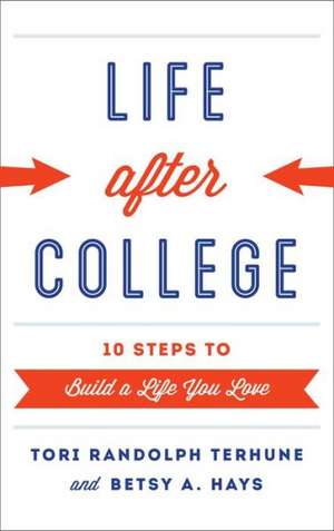 Life After College de Tori Randolph Terhune