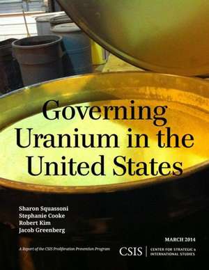 Governing Uranium in the United States de Sharon Squassoni