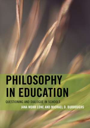 Philosophy in Education de Jana Mohr Lone