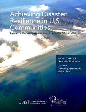 Achieving Disaster Resilience in U.S. Communities de Garrett Riba