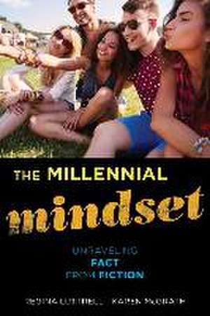 The Millennial Mindset de Regina Luttrell