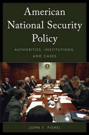 AMERICAN NATIONAL SECURITY POLCB de John T. Fishel