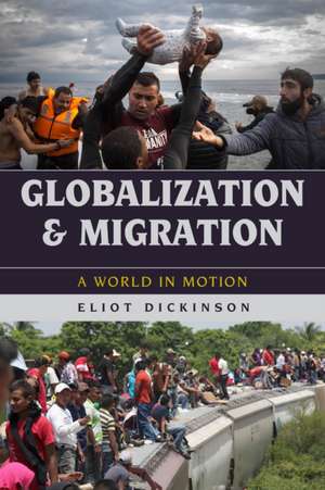 Globalization and Migration de Eliot Dickinson