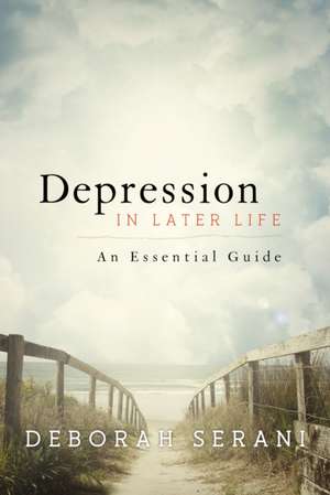 Depression in Later Life de Deborah Serani