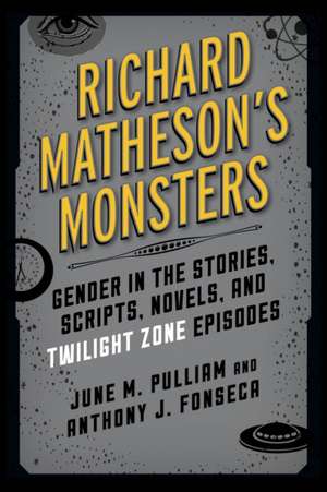 Richard Matheson's Monsters de June Michele Pulliam