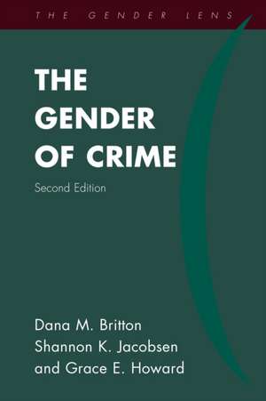 GENDER OF CRIME 2ED de Assistant Professor Dana M. Britton