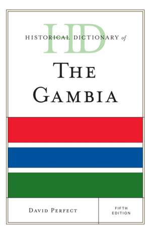 Historical Dictionary of the Gambia de David Perfect