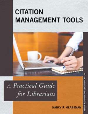 Citation Management Tools de Nancy R. Glassman