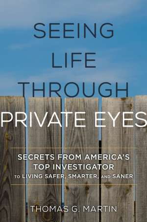 WHAT PRIVATE EYES KNOW THAT YOCB de Thomas G. Martin