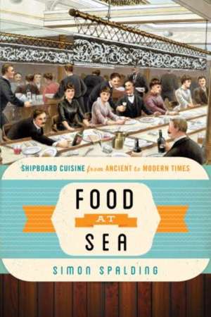 Food at Sea de Simon Spalding