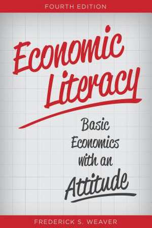 Economic Literacy de Frederick S. Weaver