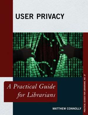 User Privacy de Matthew Connolly