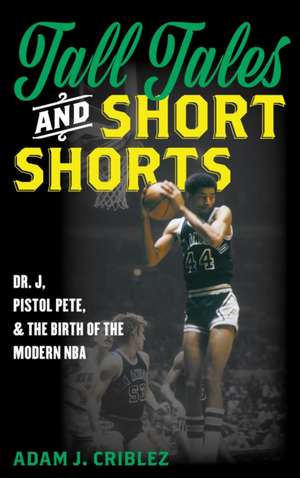 Tall Tales and Short Shorts de Adam J. Criblez