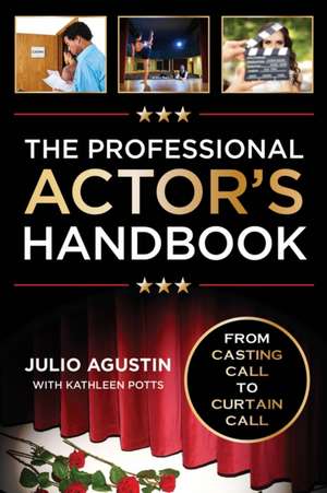 Professional Actor's Handbook de Julio Agustin