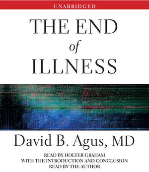 The End of Illness de David B. Agus