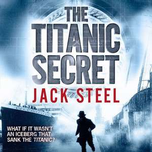 The Titanic Secret de Jack Steel