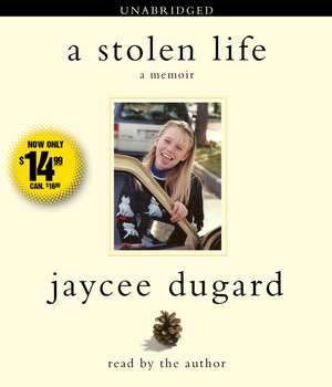 A Stolen Life: A Memoir de Jaycee Dugard