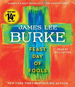 Feast Day of Fools de James Lee Burke