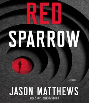 Red Sparrow de Jason Matthews