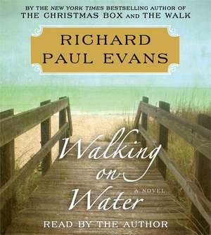 Walking on Water de Richard Paul Evans
