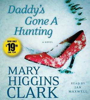 Daddy's Gone a Hunting de Mary Higgins Clark