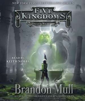 Death Weavers de Brandon Mull