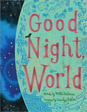 Good Night, World de Willa Perlman