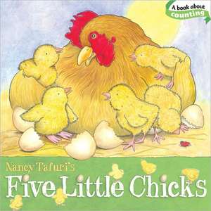 Five Little Chicks de Nancy Tafuri