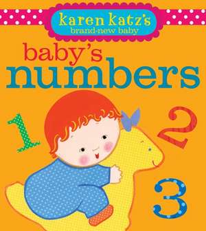 Baby's Numbers de Karen Katz