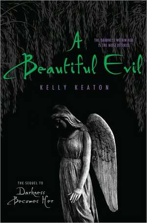 A Beautiful Evil de Kelly Keaton
