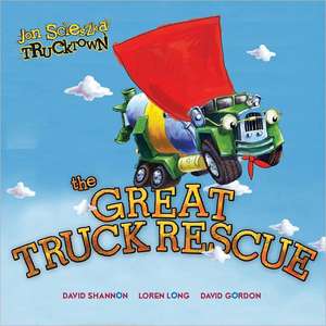 The Great Truck Rescue de Jon Scieszka