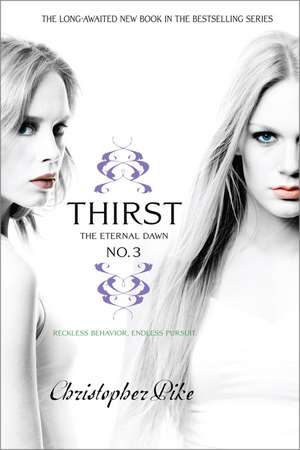 Thirst No. 3 de Christopher Pike