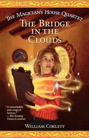 The Bridge in the Clouds de William Corlett