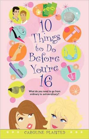 10 Things to Do Before You're 16 de Caroline Plaisted