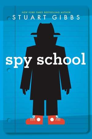 Spy School de Stuart Gibbs