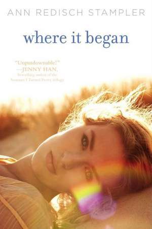 Where It Began de Ann Redisch Stampler