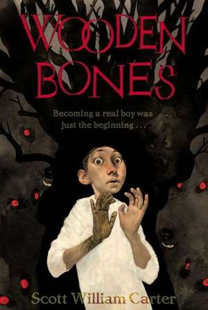 Wooden Bones de Scott William Carter