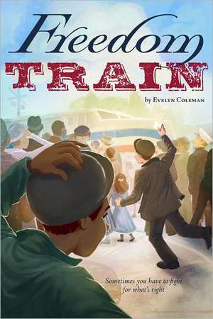 Freedom Train de Evelyn Coleman