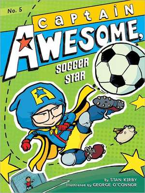 Captain Awesome, Soccer Star de Stan Kirby