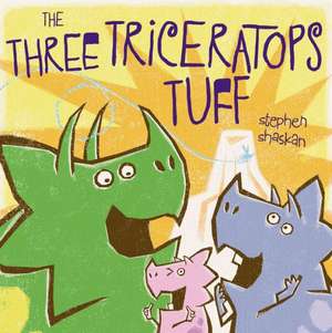 The Three Triceratops Tuff de Stephen Shaskan