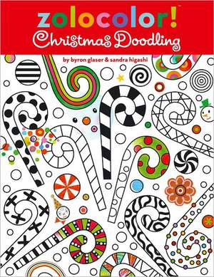 Zolocolor! Christmas Doodling de Byron Glaser