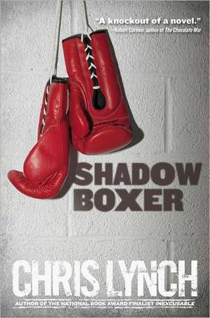 Shadow Boxer de Chris Lynch