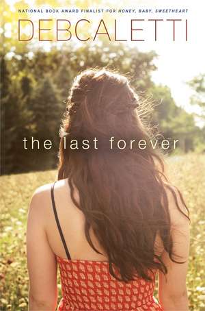 The Last Forever de Deb Caletti