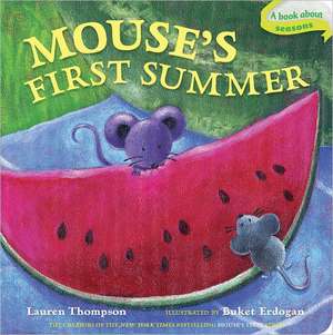 Mouse's First Summer de Lauren Thompson