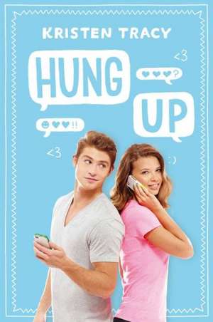 Hung Up de Kristen Tracy