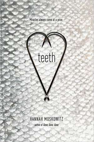 Teeth de Hannah Moskowitz