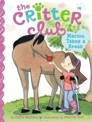 Marion Takes a Break de Callie Barkley