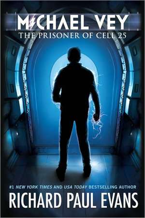 Michael Vey: The Prisoner of Cell 25 de Richard Paul Evans