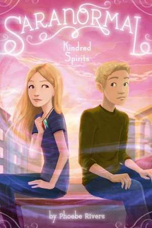 Kindred Spirits de Phoebe Rivers