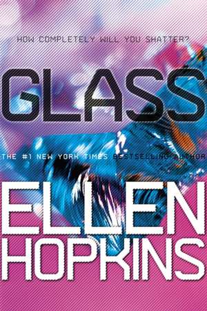 Glass de Ellen Hopkins